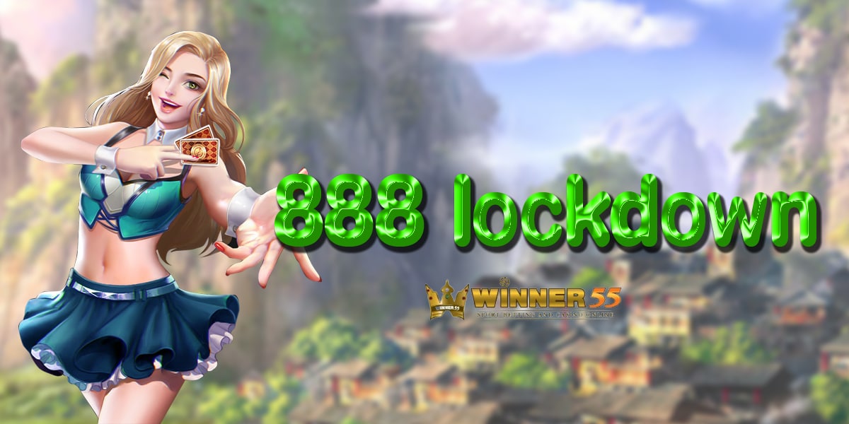 888 lockdown
